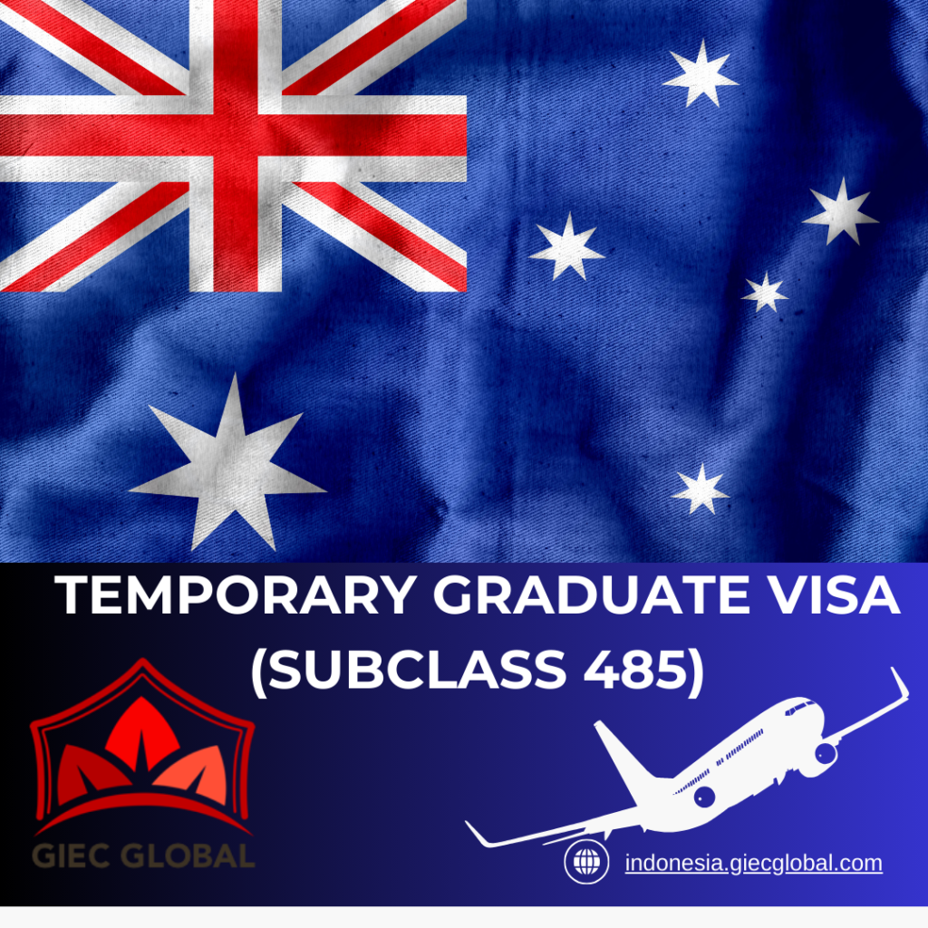 Temporary Graduate Visa (Subclass 485)​